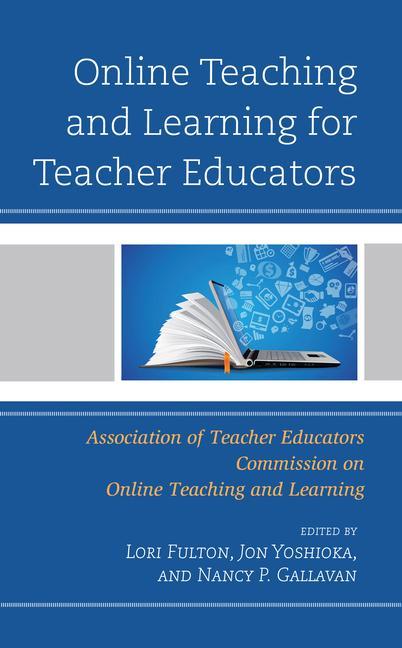 Book Online Teaching and Learning for Teacher Educators Lori Fulton