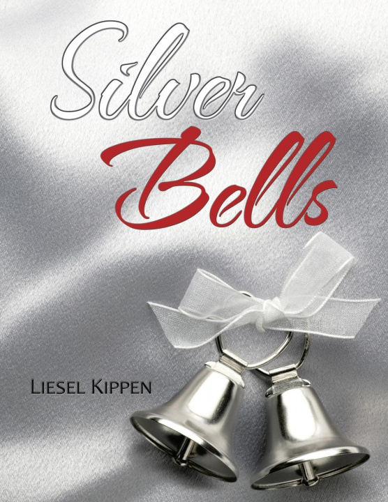 Knjiga Silver Bells Kippen Liesel Kippen