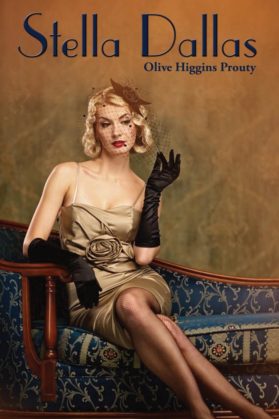 Carte Stella Dallas OLIVE HIGGIN PROUTY