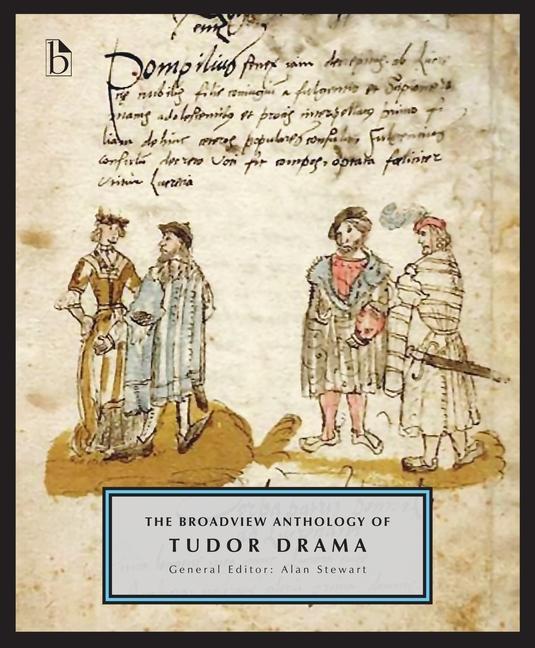 Carte Broadview Anthology of Tudor Drama STEWART