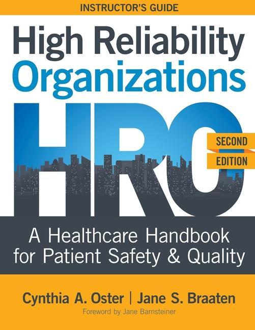 Book INSTRUCTOR GUIDE for High Reliability Organizations, Second Edition Oster Cynthia A. Oster