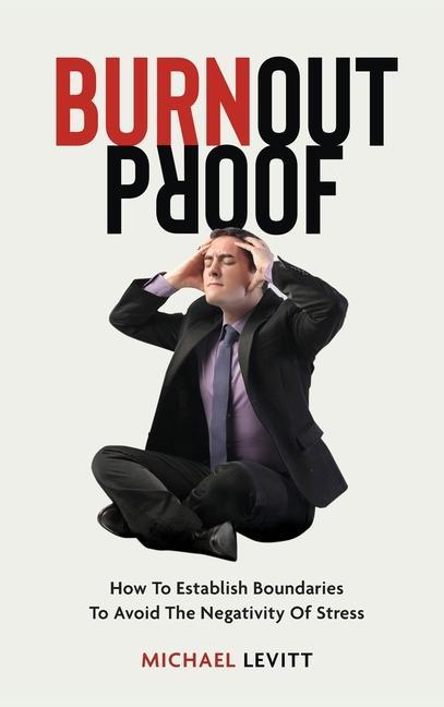 Book Burnout Proof Levitt Michael Levitt