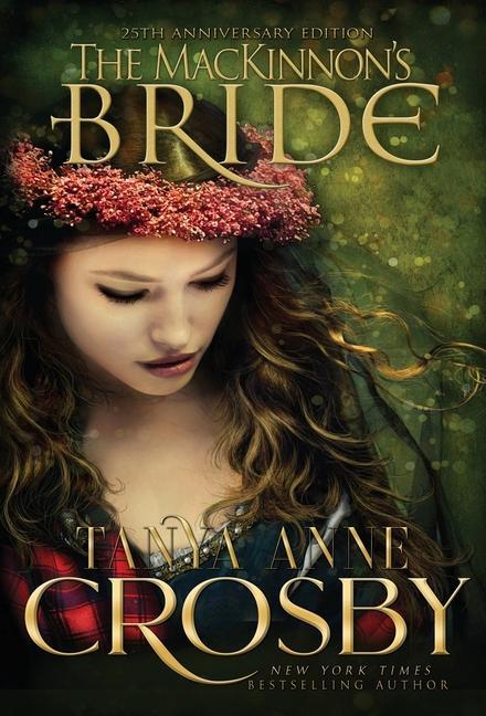 Knjiga MacKinnon's Bride Tanya Anne Crosby