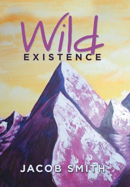 Knjiga Wild Existence Smith Jacob Smith