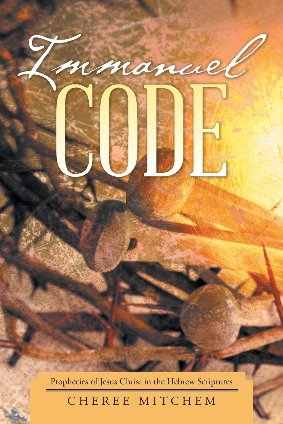 Knjiga Immanuel Code Mitchem Cheree Mitchem