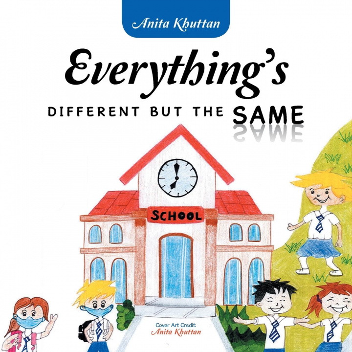 Knjiga Everything's Different but the Same ANITA KHUTTAN