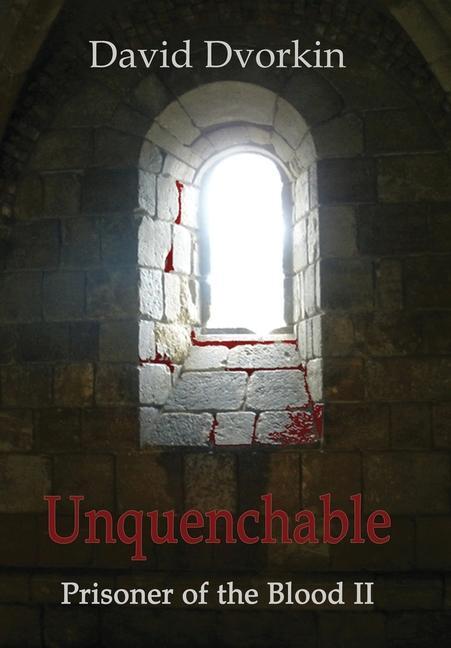 Buch Unquenchable Dvorkin David Dvorkin