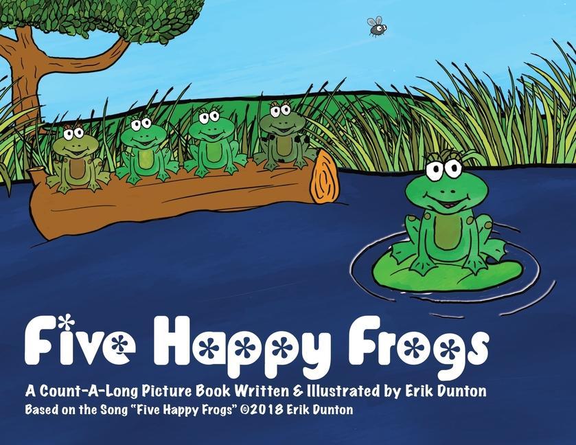 Книга Five Happy Frogs Dunton Erik Dunton