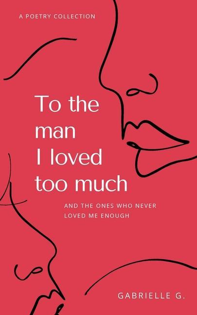 Книга To the man I loved too much GABRIELLE G.