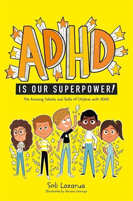 Book ADHD Is Our Superpower SOLI LAZARUS