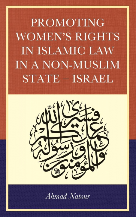 Carte Promoting Women's Rights in Islamic Law in a Non-Muslim State - Israel AHMAD NATOUR