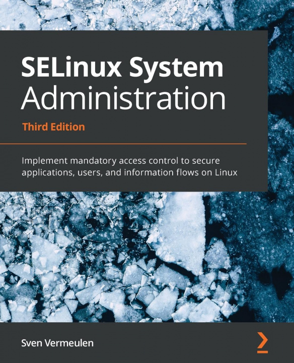 Книга SELinux System Administration 