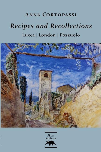 Kniha Recipes and Recollections ANNA CORTOPASSI