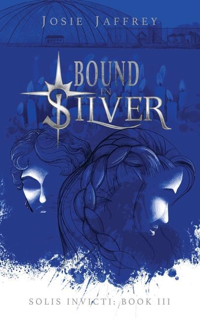 Βιβλίο Bound in Silver Jaffrey Josie Jaffrey