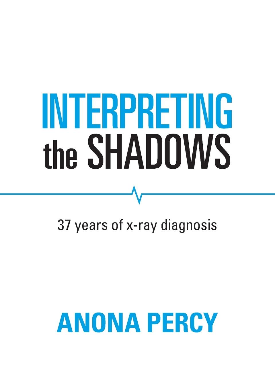 Book Interpreting the Shadows Anona Percy