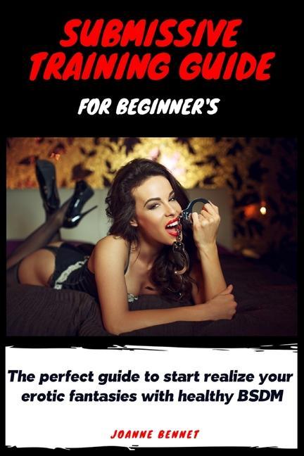 Kniha Submissive training guide for beginner's JOANNE BENNET