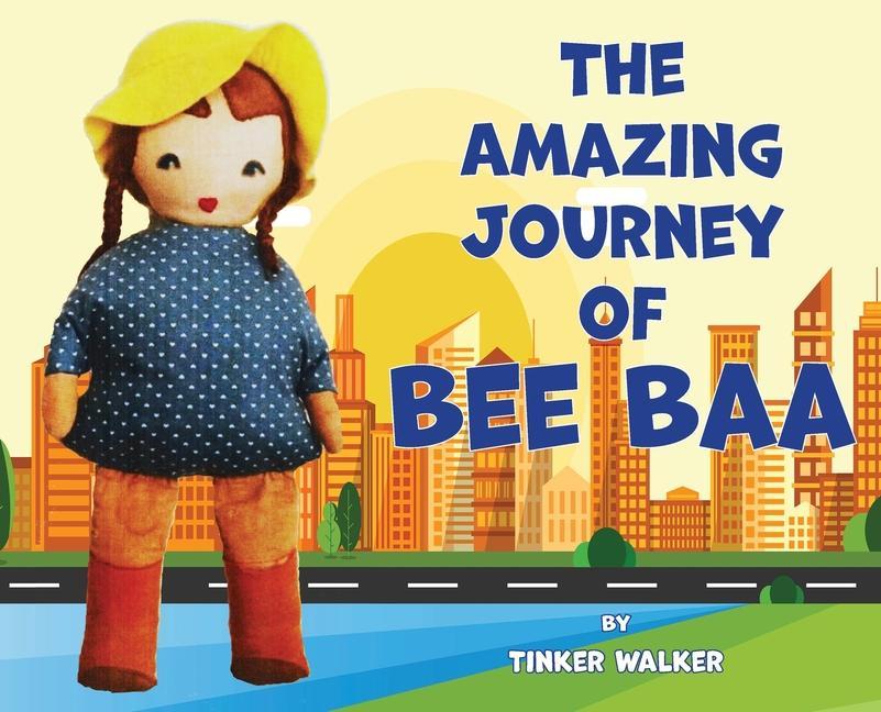 Buch Amazing Journey of Bee Baa TINKER WALKER