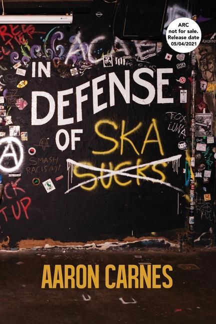 Carte In Defense of Ska AARON CARNES