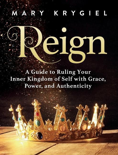 Knjiga Reign Krygiel Mary Krygiel