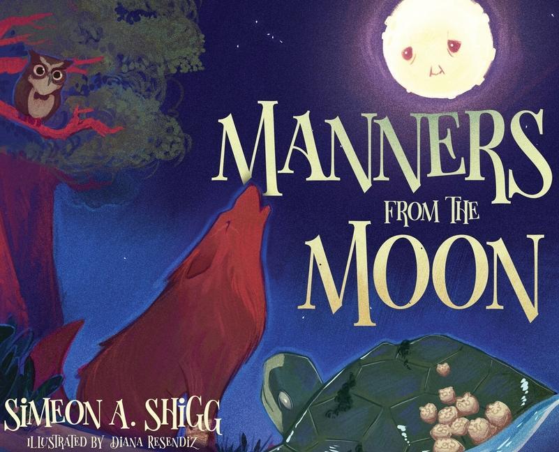 Knjiga Manners from the Moon Shigg Simeon A Shigg