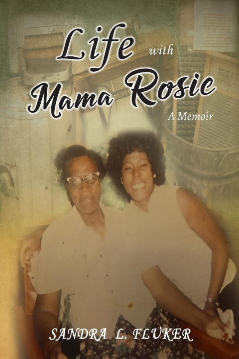 Knjiga Life with Mama Rosie SANDRA L. FLUKER