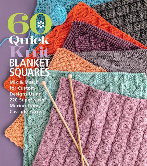 Книга 60 Quick Knit Blanket Squares EDITORS OF SIXTH&SPR