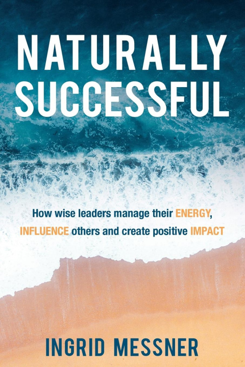Knjiga Naturally Successful Messner Ingrid Messner
