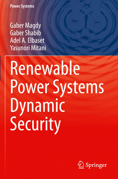 Knjiga Renewable Power Systems Dynamic Security Yasunori Mitani