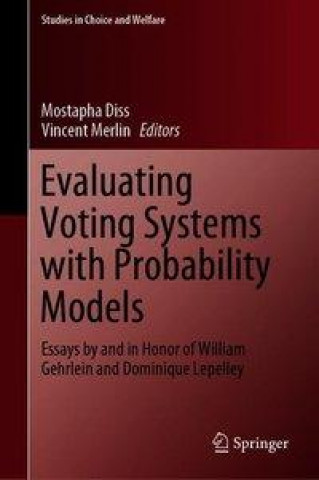 Knjiga Evaluating Voting Systems with Probability Models Mostapha Diss