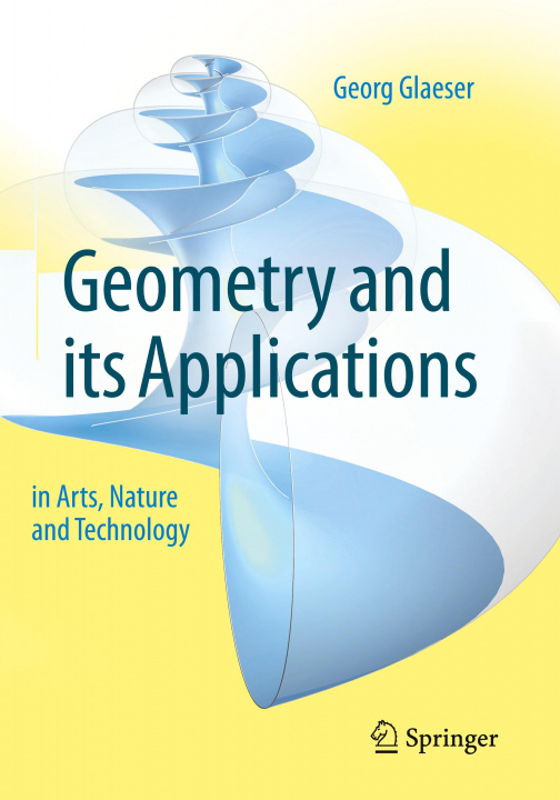 Kniha Geometry and its Applications in Arts, Nature and Technology 