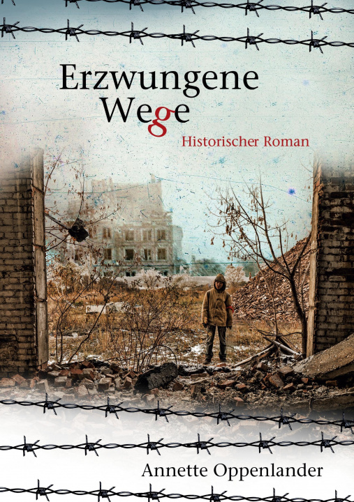 Kniha Erzwungene Wege Annette Oppenlander