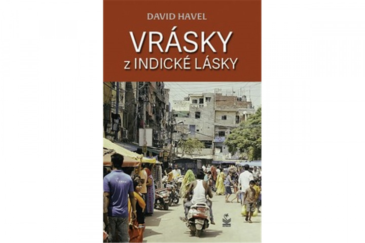 Carte Vrásky z indické lásky David Havel