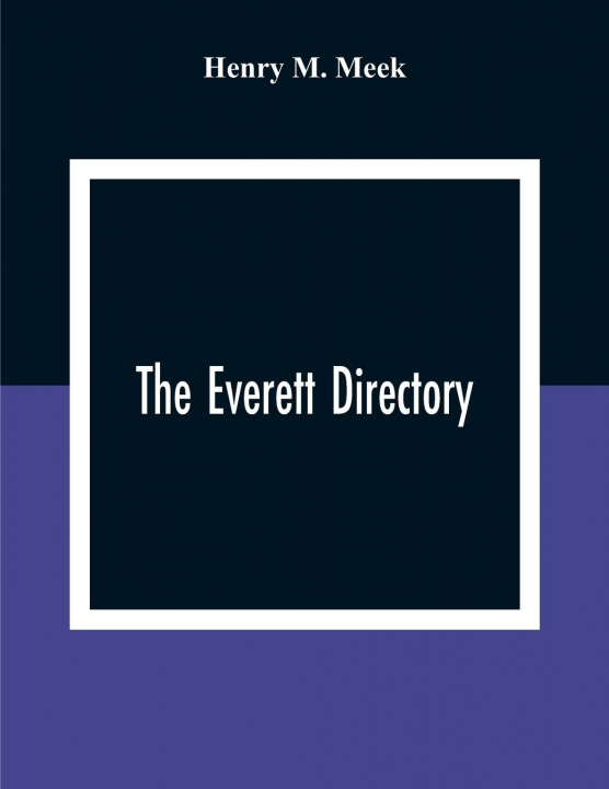 Knjiga Everett Directory, Henry M. Meek