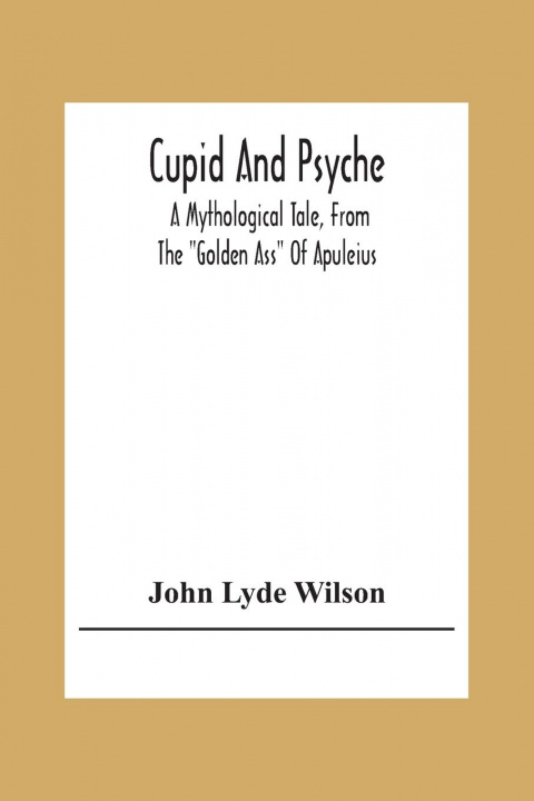 Buch Cupid And Psyche John Lyde Wilson