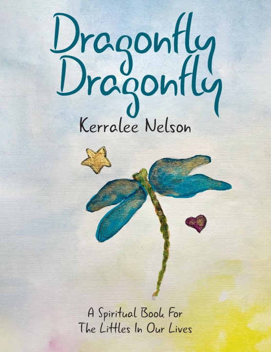 Knjiga Dragonfly Dragonfly Kerralee Nelson