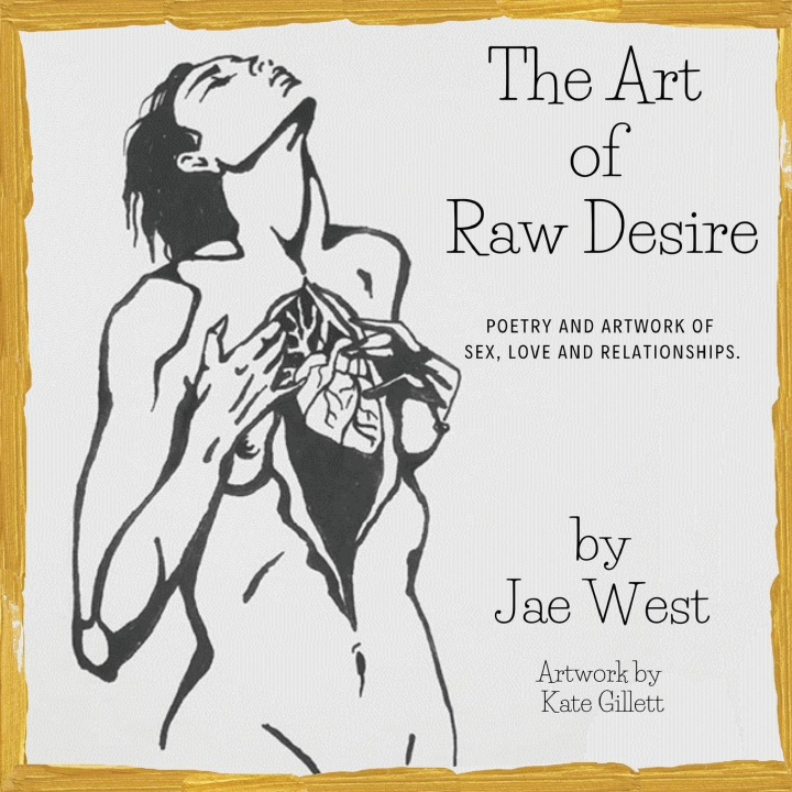 Knjiga Art of Raw Desire Jae West