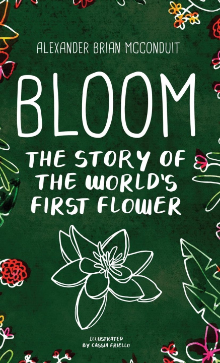 Book Bloom Alexander Brian McConduit