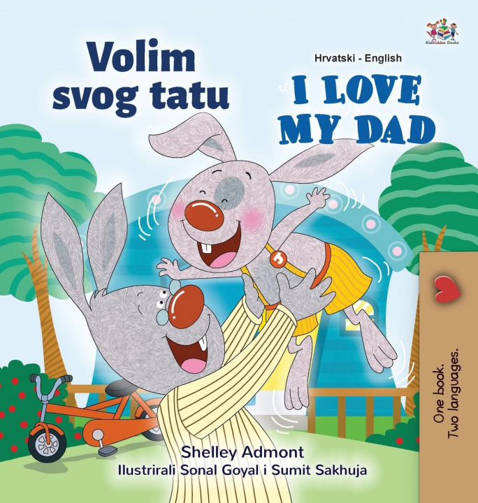 Kniha I Love My Dad (Croatian English Bilingual Children's Book) Kidkiddos Books