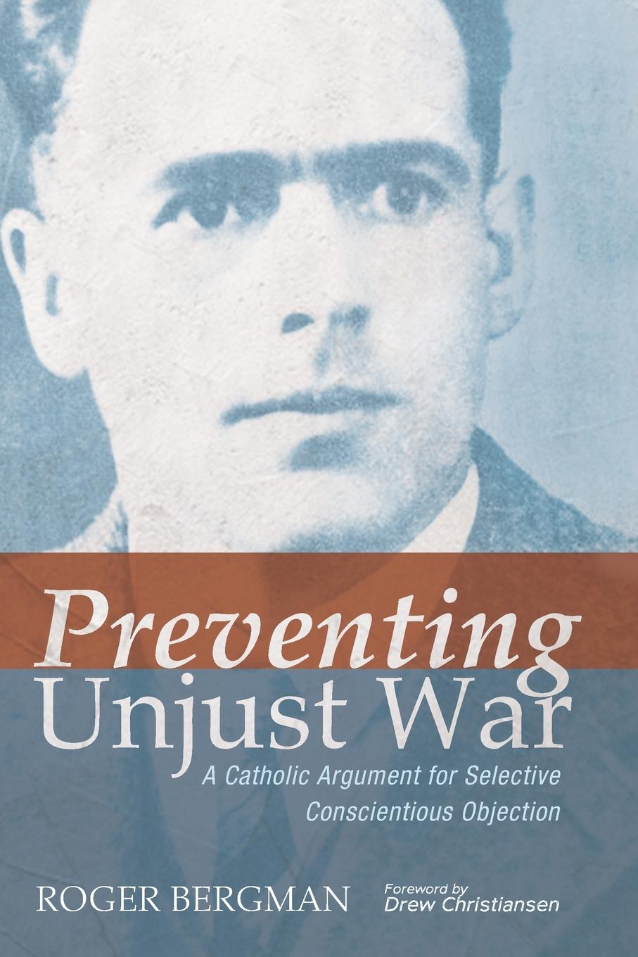 Boek Preventing Unjust War Roger Bergman