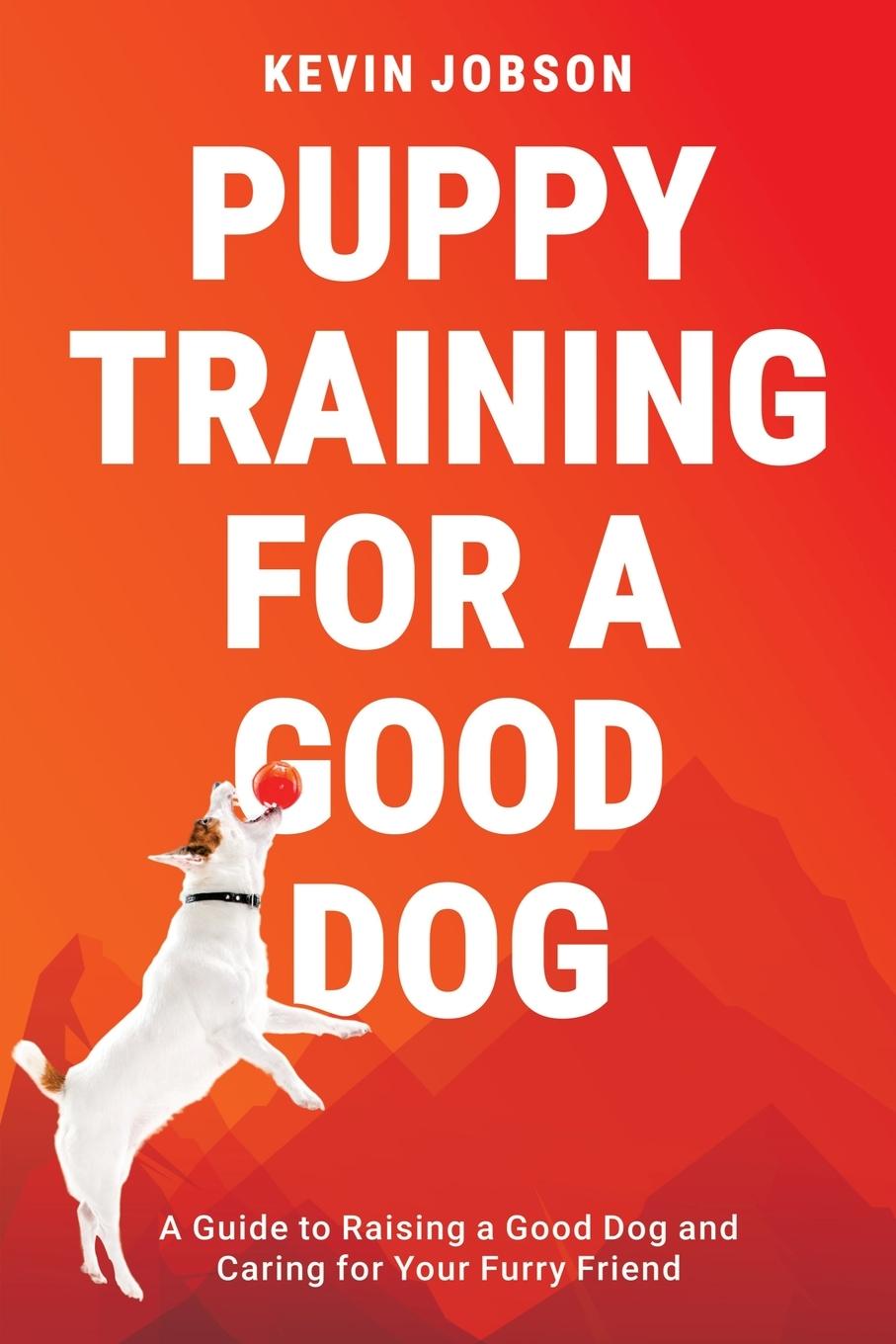 Kniha Puppy Training for a Good Dog Kevin Jobson