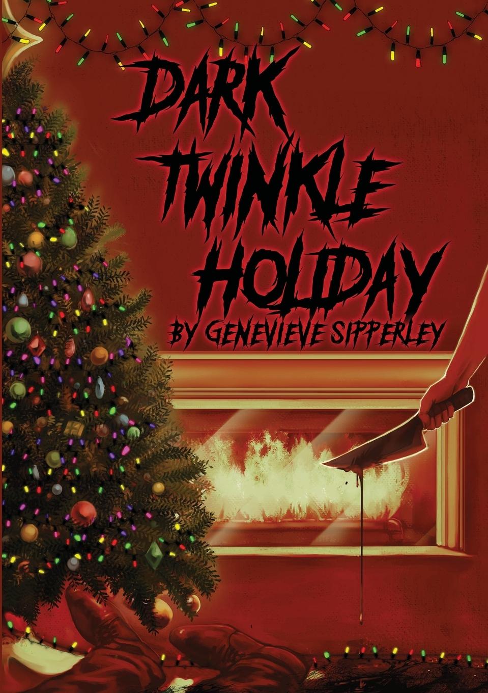 Knjiga Dark Twinkle Holiday Genevieve Sipperley
