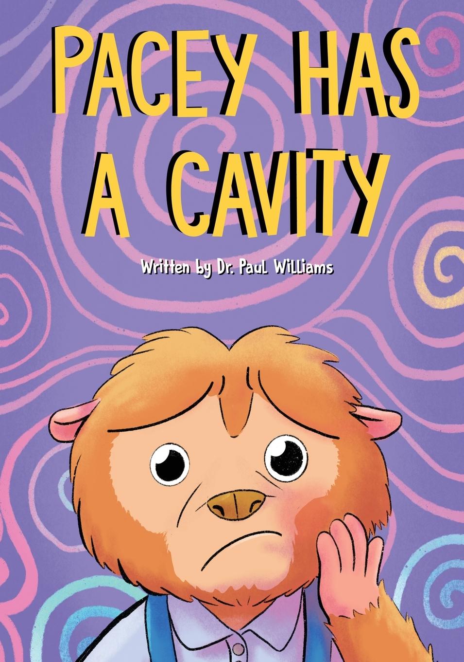Knjiga Pacey Has A Cavity Paul Williams