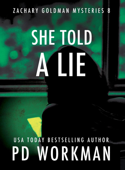 Knjiga She Told a Lie P. D. Workman