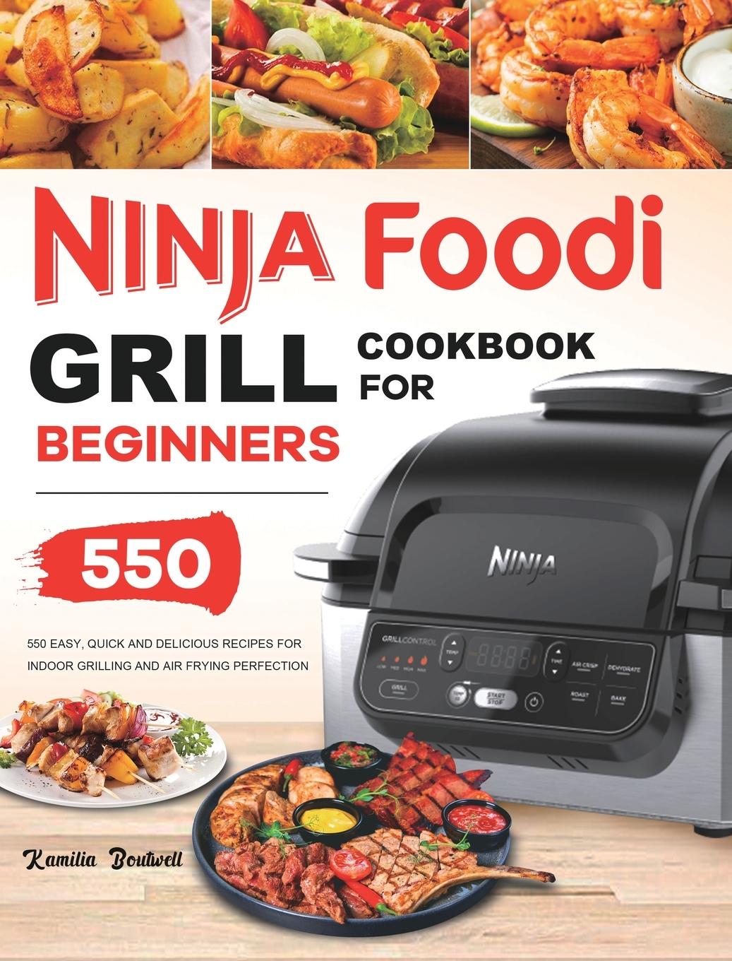 Knjiga Ninja Foodi Grill Cookbook Kamilia Boutwell