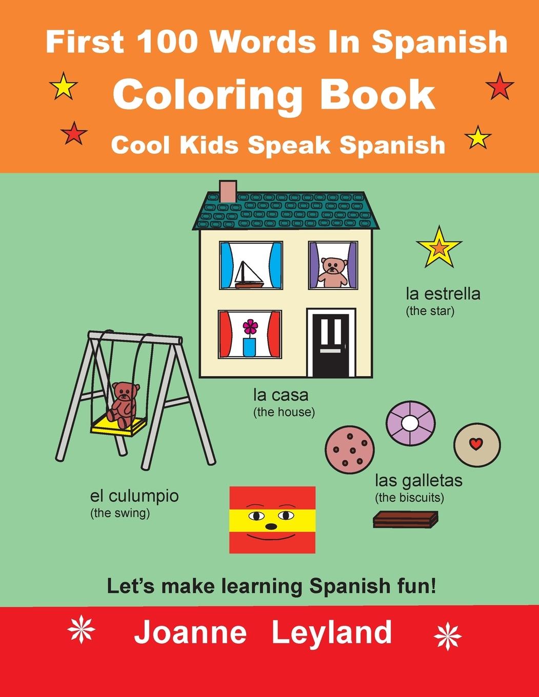 Книга First 100 Words In Spanish Coloring Book Cool Kids Speak Spanish 