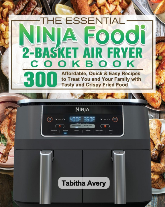 Carte Essential Ninja Foodi 2-Basket Air Fryer Cookbook 
