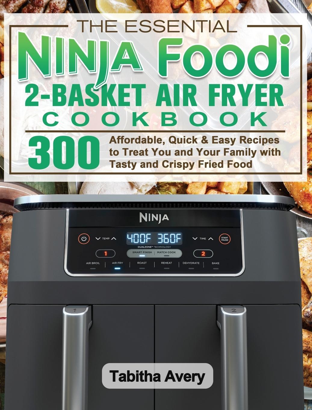 Carte Essential Ninja Foodi 2-Basket Air Fryer Cookbook 