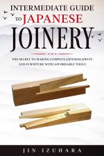 Könyv Intermediate Guide to Japanese Joinery 