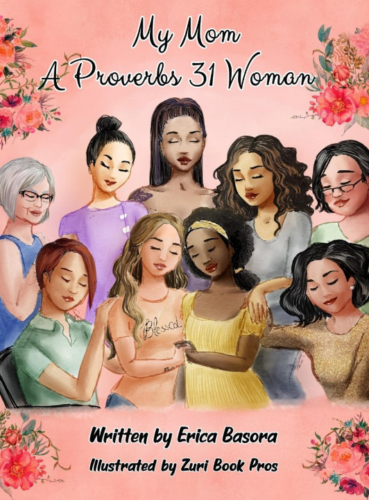 Libro My Mom a Proverbs 31 Woman Erica Basora