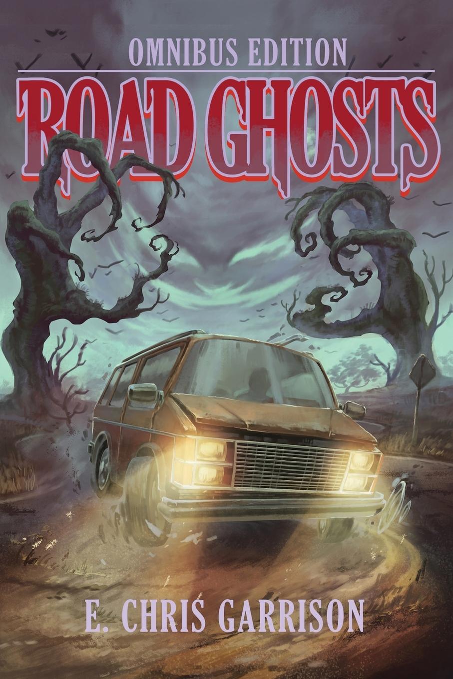 Knjiga Road Ghosts E. Chris Garrison